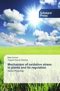 Produktbild: Mechanism of oxidative stress in plants and its regulation
