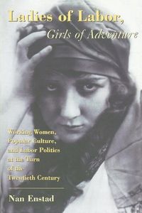 Produktbild: Ladies of Labor, Girls of Adventure