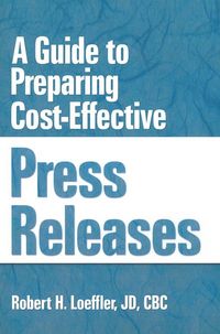 Produktbild: A Guide to Preparing Cost-Effective Press Releases