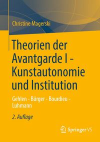 Produktbild: Theorien der Avantgarde I - Kunstautonomie und Institution