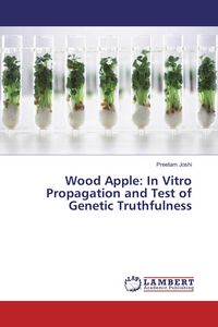 Produktbild: Wood Apple: In Vitro Propagation and Test of Genetic Truthfulness
