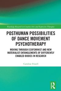 Produktbild: Posthuman Possibilities of Dance Movement Psychotherapy
