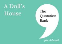 Produktbild: The Quotation Bank: A Doll's House A-Level Revision and Study Guide for English Literature