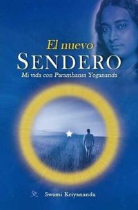 Produktbild: El nuevo sendero : mi vida con Paramhansa Yogananda