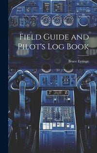 Produktbild: Field Guide and Pilot's Log Book