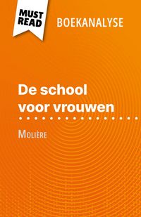 Produktbild: De school voor vrouwen van Moli&egrave;re (Boekanalyse)