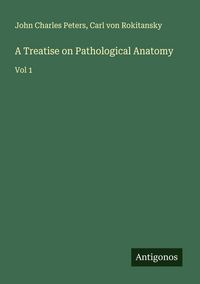 Produktbild: A Treatise on Pathological Anatomy