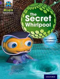 Produktbild: Project X: Alien Adventures: Purple: The Secret Whirlpool