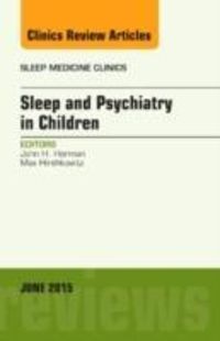 Produktbild: Herman, J: Sleep and Psychiatry in Children, An Issue of Sle