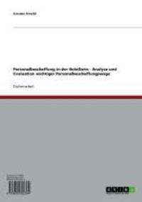 Produktbild: Personalbeschaffung in der Hotellerie - Analyse und Evaluation wichtiger Personalbeschaffungswege