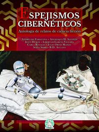 Produktbild: Espejismos cibern&eacute;ticos: Antolog&iacute;a de relatos de ciencia ficci&oacute;n
