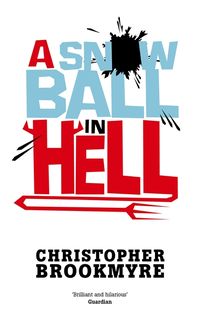 Bild vom Artikel A Snowball In Hell vom Autor Christopher Brookmyre