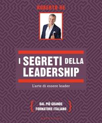 Produktbild: I segreti della leadership. L'arte di essere leader
