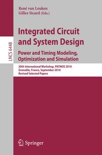Produktbild: Integrated Circuit and System Design. Power and Timing Modeling, Optimization, and Simulation