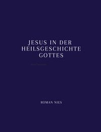 Produktbild: Jesus in der Heilsgeschichte Gottes