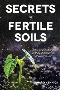 Produktbild: Hennig, E: Secrets of Fertile Soils