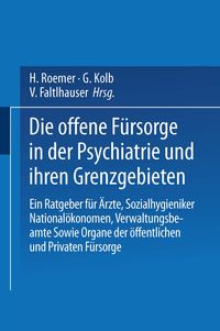 Produktbild: Die Offene F&uuml;rsorge in der Psychiatrie und ihren Grenzgebieten
