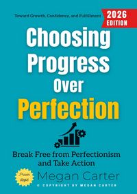 Produktbild: Choosing Progress Over Perfection: