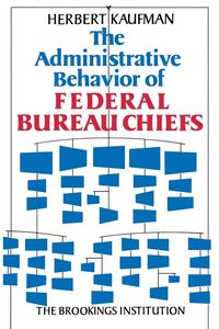 Produktbild: Administrative Behavior of Federal Bureau Chiefs