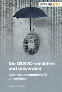 Produktbild: Die DSGVO verstehen und anwenden