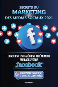 Produktbild: Secrets du Marketing des M&eacute;dias Sociaux 2021