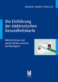 Produktbild: Die Einf&uuml;hrung der elektronischen Gesundheitskarte