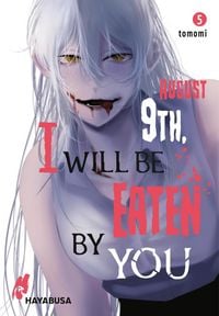 Produktbild: August 9th, I will be eaten by you 5