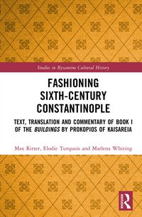 Produktbild: Fashioning Sixth-Century Constantinople