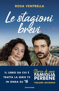 Produktbild: Le stagioni brevi. Storia di una famiglia perbene. Vol. 2