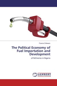 Produktbild: The Political Economy of Fuel Importation and Development