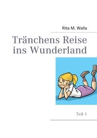 Produktbild: Tr&auml;nchens Reise ins Wunderland