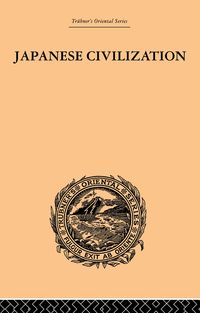 Produktbild: Japanese Civilization, its Significance and Realization