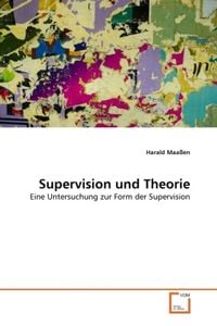 Produktbild: Maa&szlig;en, H: Supervision und Theorie