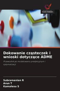 Produktbild: Dokowanie cz&iquest;steczek i wnioski dotycz&iquest;ce ADME