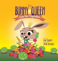 Produktbild: The Bunny Queen Eats Her Vegetables