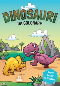 Produktbild: Dinosauri da colorare. Leggi, colora e divertiti!
