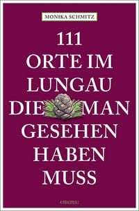 Produktbild: 111 Orte im Lungau, die man gesehen haben muss