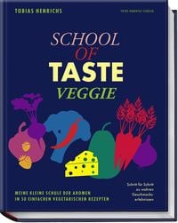 School of Taste veggie von Tobias Henrichs