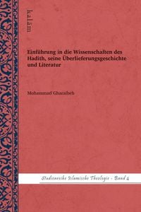 Produktbild: Einf&uuml;hrung in die Wissenschaften des Hadith, seine &Uuml;berlieferungsgeschichte und Literatur