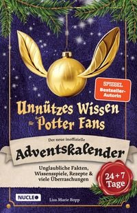Produktbild: Unn&uuml;tzes Wissen f&uuml;r Potter-Fans &ndash; Der neue inoffizielle Adventskalender