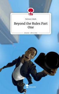 Produktbild: Beyond the Rules Part One. Life is a Story - story.one