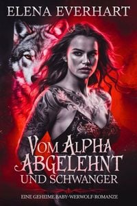 Produktbild: Vom Alpha abgelehnt und schwanger