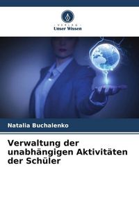 Produktbild: Verwaltung der unabh&auml;ngigen Aktivit&auml;ten der Sch&uuml;ler