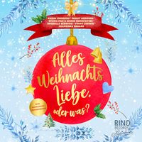 Produktbild: Alles Weihnachtsliebe, oder was?