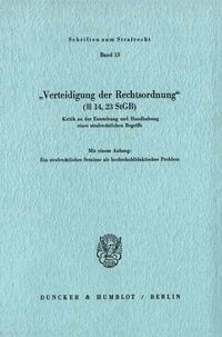 Produktbild: "Verteidigung der Rechtsordnung" (&sect;&sect; 14, 23 StGB).
