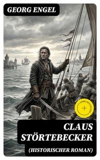 Produktbild: Claus St&ouml;rtebecker (Historischer Roman)