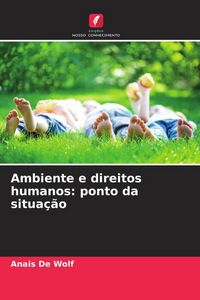 Produktbild: Ambiente e direitos humanos: ponto da situa&ccedil;&atilde;o