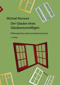 Produktbild: Der Glaube eines Glaubensunwilligen