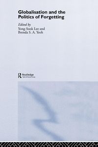 Produktbild: Globalisation and the Politics of Forgetting