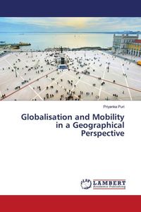 Produktbild: Globalisation and Mobility in a Geographical Perspective